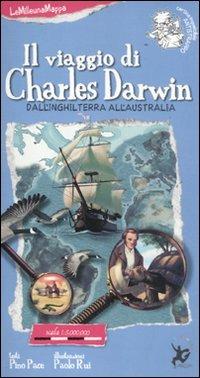 Il viaggio di Charles Darwin - Pino Pace,Paolo Rui - copertina