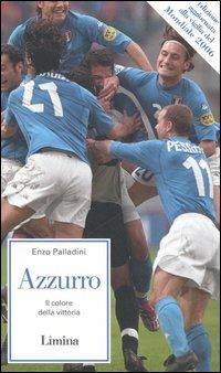 Azzurro. Il colore della vittoria - Enzo Palladini - copertina