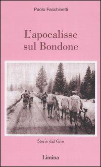 L' apocalisse sul Bondone. Storie dal Giro - Paolo Facchinetti - copertina