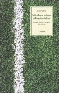 Solitudine e bellezza del terzino sinistro. Davide Santon e gli altri. Vite laterali - Cosimo Cito - copertina