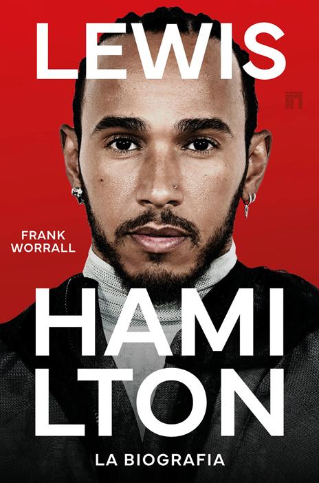 Lewis Hamilton. La biografia - Frank Worrall - copertina