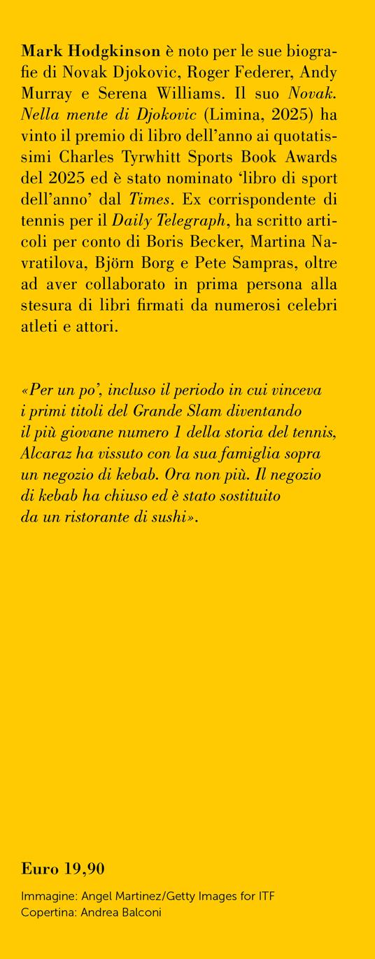 Carlos Alcaraz. L'uomo dietro il sorriso - Mark Hodgkinson - 2