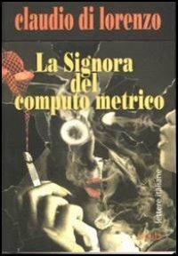 La signora del computo metrico - Claudio Di Lorenzo - copertina