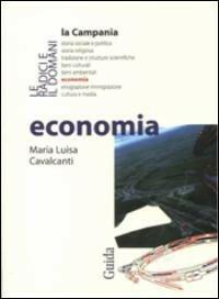 Economia. La Campania - Maria Luisa Cavalcanti - copertina