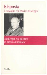 Risposta. A colloquio con Martin Heidegger - copertina