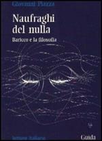 Naufraghi del nulla. Baricco e la filosofia