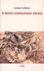 Il diritto costituzionale fascista