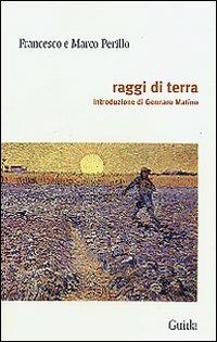 Raggi di terra - Francesco Perillo,Marco Perillo - copertina