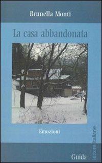 La casa abbandonata - Brunella Monti - copertina