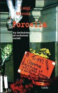Forcella tra inclusione ed esclusione sociale - Luigi Merola - copertina