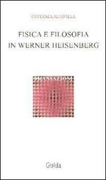Fisica e filosofia in Werner Heisenberg