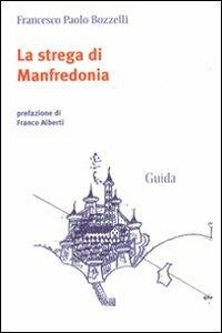 La strega di Manfredonia - Francesco P. Bozzelli - copertina