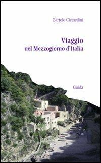 Viaggio nel Mezzogiorno d'Italia - Bartolo Ciccardini - copertina