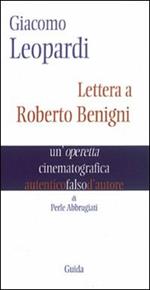 Giacomo Leopardi. Lettera a Roberto Benigni. Un'operetta cinematografica