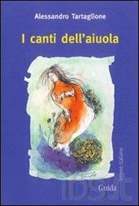 I canti dell'aiuola - Alessandro Tartaglione - copertina