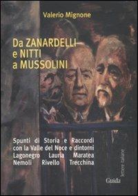 Da Zanardelli e Nitti a Mussolini - Valerio Mignone - copertina