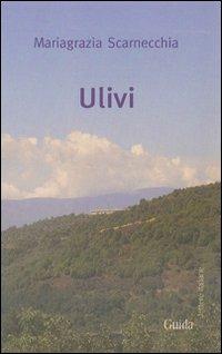 Ulivi - Mariagrazia Scarnecchia - copertina