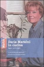 Dacia Maraini in cucina. Sapori tra le righe