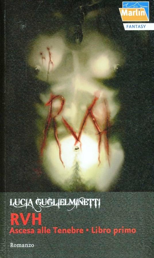 Ascesa alle tenebre. RVH. Vol. 1 - Lucia Guglielminetti - copertina