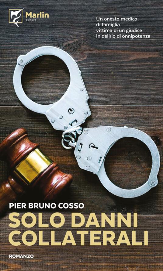 Solo danni collaterali - Pier Bruno Cosso - copertina