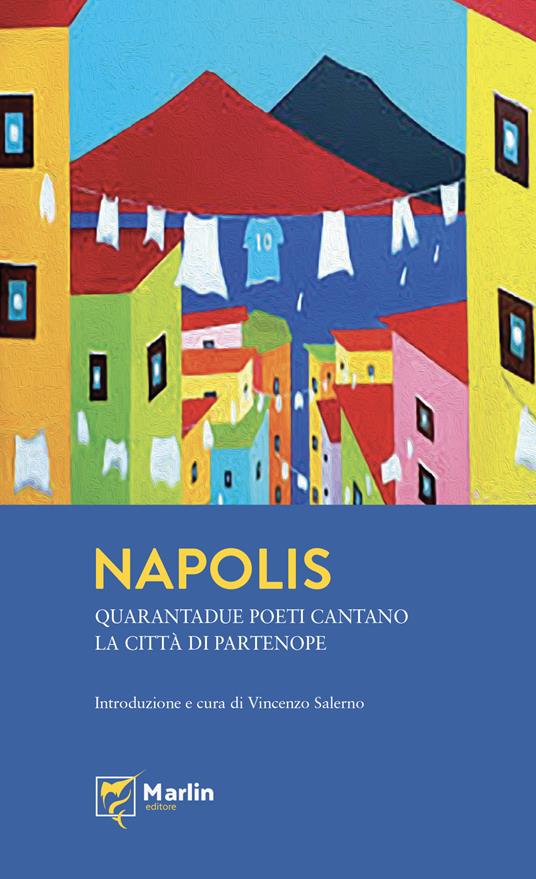 Napolis. Quarantadue poeti cantano la città di Partenope - copertina