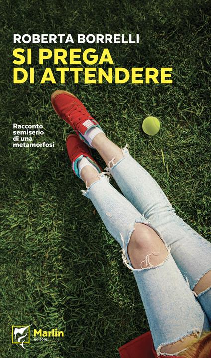 Si prega di attendere. Racconto semiserio di una metamorfosi - Roberta Borrelli - copertina