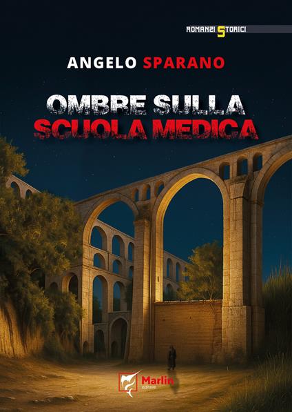 Ombra sulla Scuola Medica - Angelo Sparano - copertina