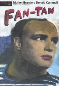 Fan-Tan - Marlon Brando,Donald Cammell - copertina