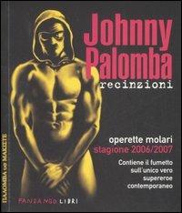 Recinzioni. Operette molari. Stagione 2006/2007 - Johnny Palomba - copertina