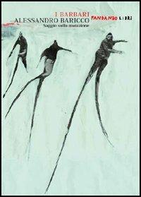 I barbari. Saggio sulla mutazione - Alessandro Baricco - copertina