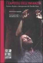 I capitoli dell'infanzia. DVD. Con libro