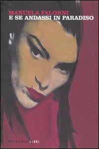 E se andassi in paradiso - Manuela Falorni - copertina