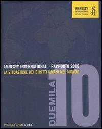 Amnesty International. Rapporto 2010. La situazione dei diritti umani nel mondo - copertina