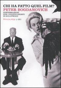 Chi ha fatto quel film? - Peter Bogdanovich - copertina