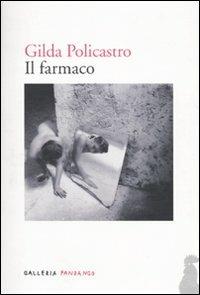 Il farmaco - Gilda Policastro - copertina