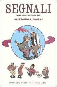 Segnali. Ancora storie di Aleksandar Zograf - Aleksandar Zograf - copertina