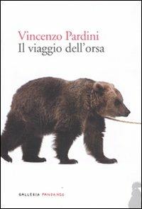 Il viaggio dell'orsa - Vincenzo Pardini - copertina