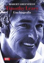 Timothy Leary. Una biografia