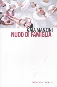 Nudo di famiglia - Gaia Manzini - copertina
