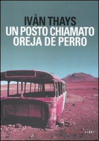 Un posto chiamato Oreja de Perro - Iván Thays - copertina