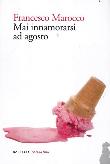 Mai innamorarsi ad agosto - Francesco Marocco - copertina