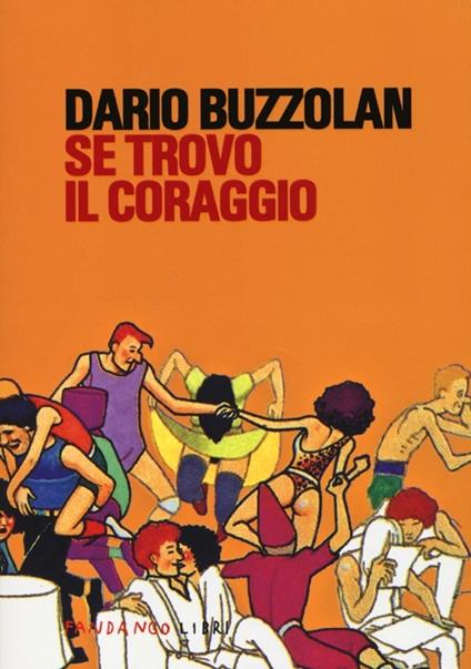 Se trovo il coraggio - Dario Buzzolan - copertina