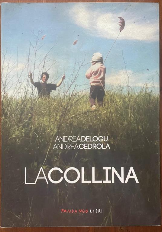 La collina - Andrea Delogu,Andrea Cedrola - copertina