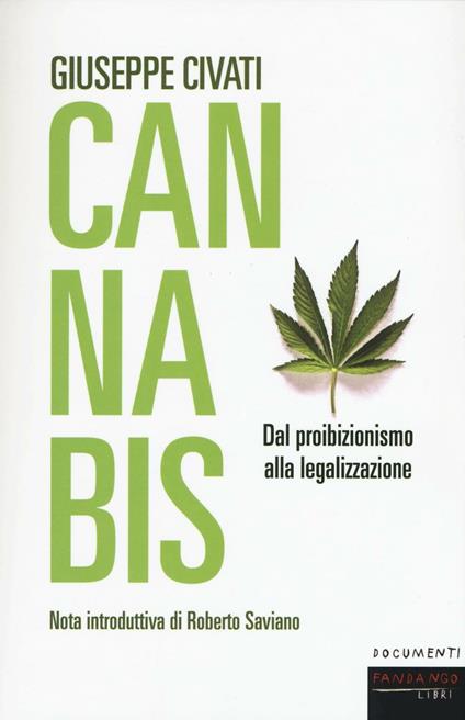 Cannabis. Dal proibizionismo alla legalizzazione - Giuseppe Civati - copertina