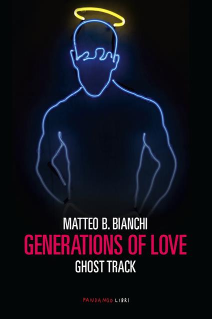 Focolai di rivolta sociale sulla tratta Milano-Pavia. Generations of love. Ghost track - Matteo B. Bianchi - ebook