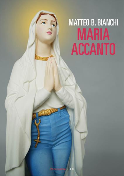 Maria accanto - Matteo B. Bianchi - ebook