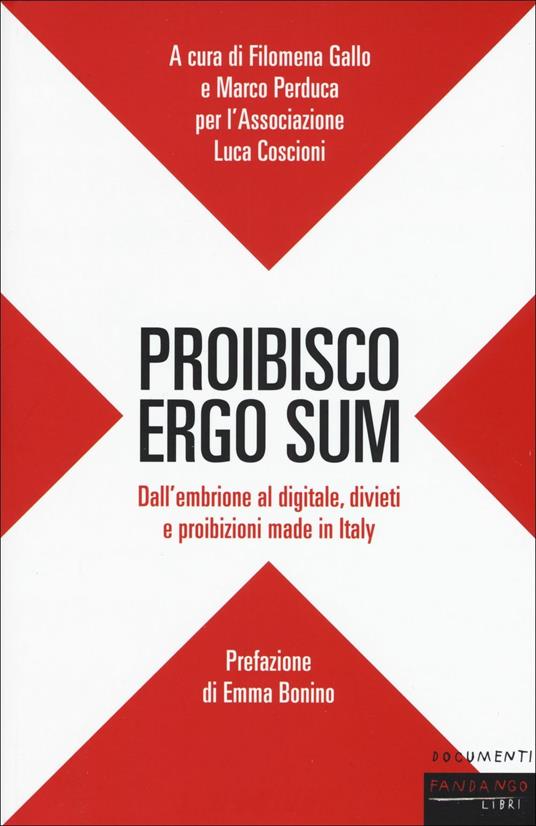 Proibisco ergo sum. Dall'embrione al digitale, divieti e proibizioni made in Italy - copertina