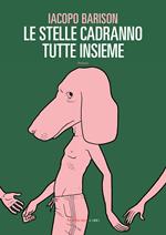 Le stelle cadranno tutte insieme