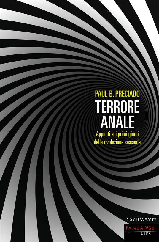 Terrore anale. Appunti sui primi giorni della rivoluzione sessuale - Paul B. Preciado,Liana Borghi - ebook