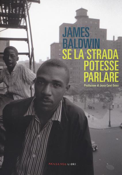 Se la strada potesse parlare - James Baldwin - copertina